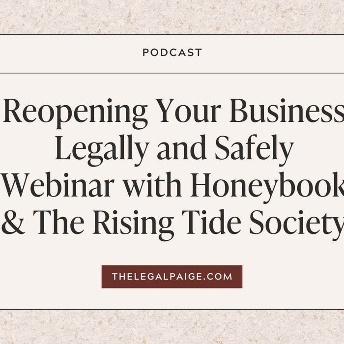 Episode 60: Reopening Your Business Legally and Safely Webinar with Honeybook & The Rising Tide Society