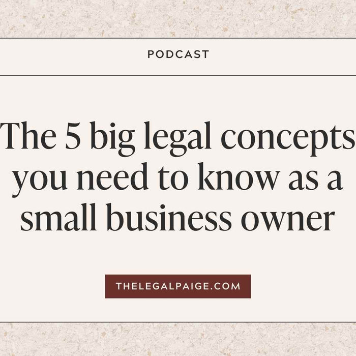 The 5 big legal concepts you need to know as a small business owner