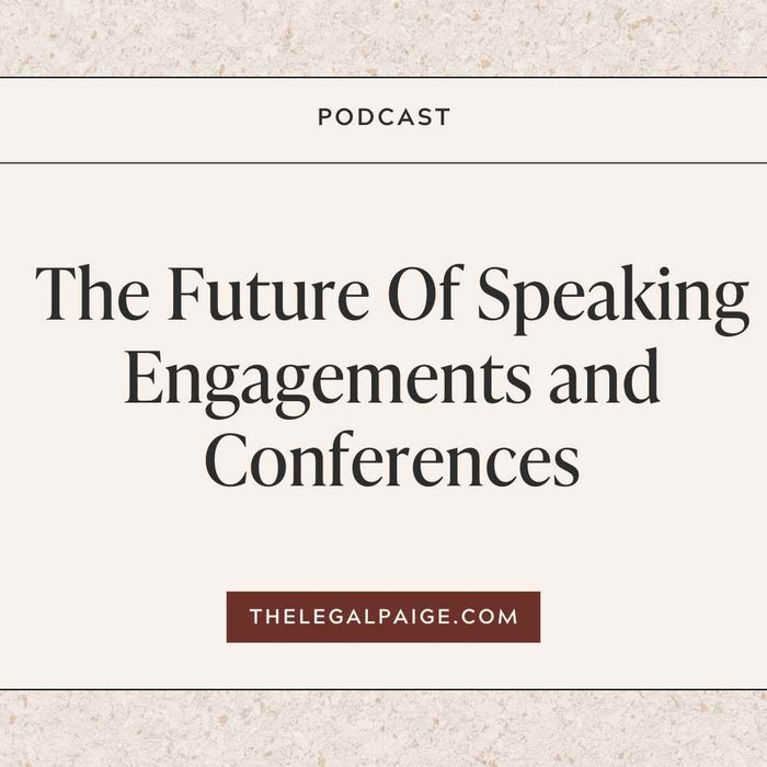 Episode 59:  The Future Of Speaking Engagements and Conferences