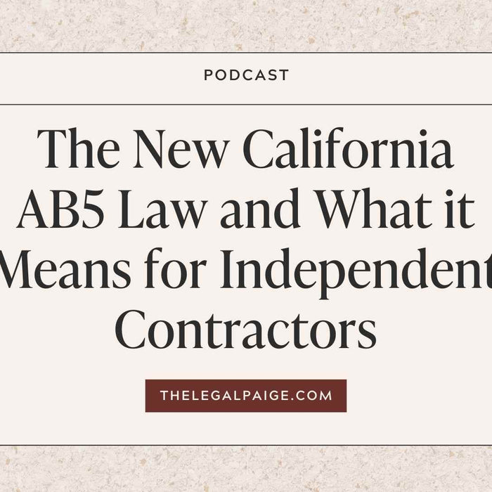 Episode 44: The New California AB5 Law and What it Means for Independent Contractors