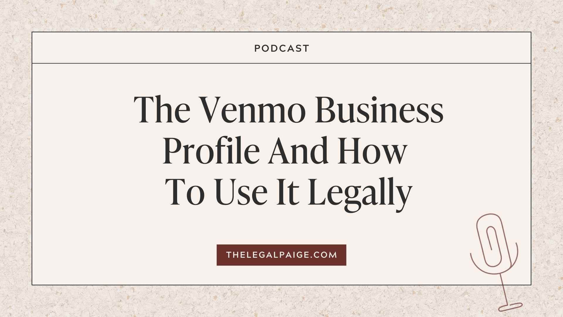Episode 80: The Venmo Business Profile And How To Use It Legally