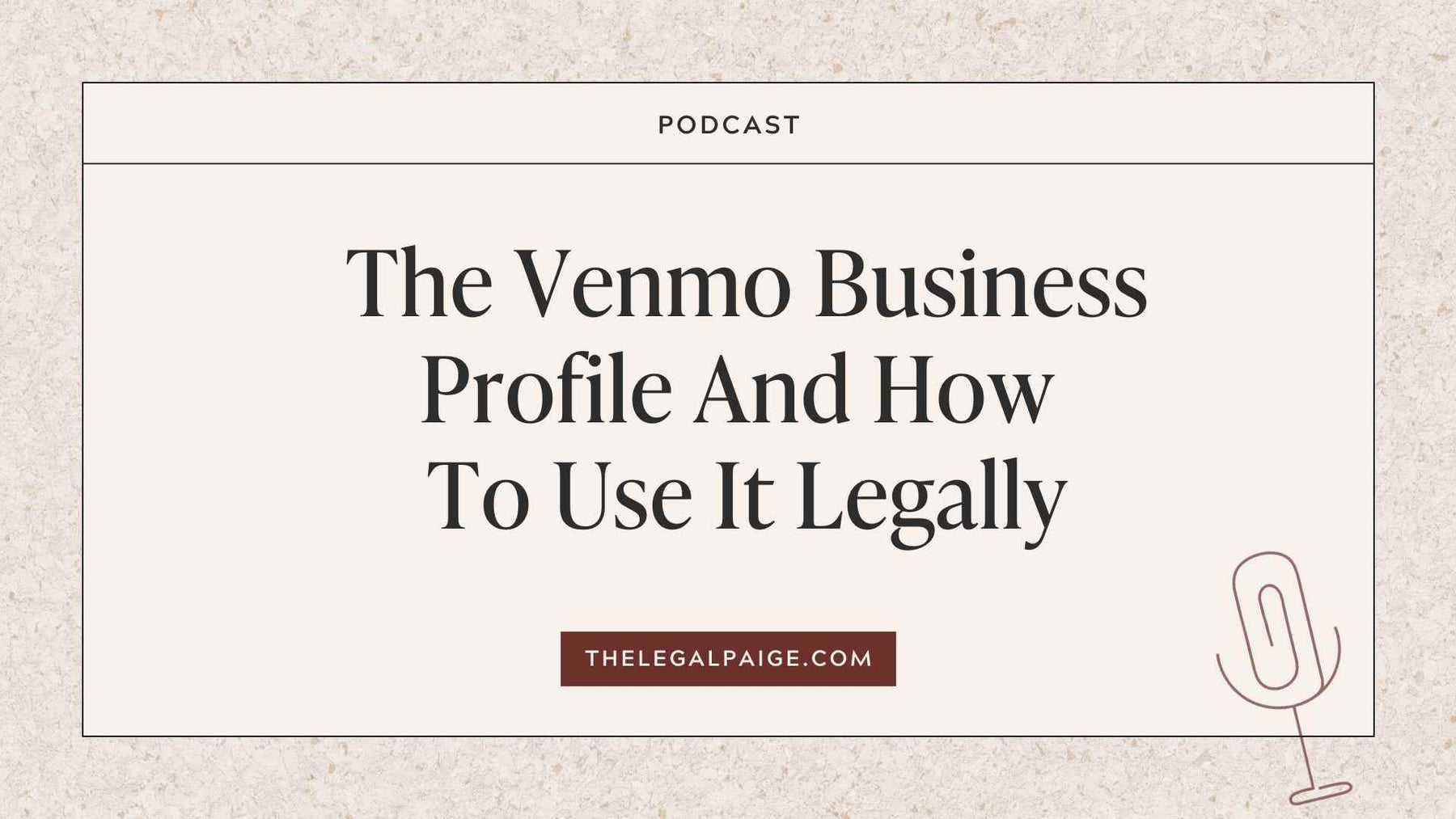 Episode 80: The Venmo Business Profile And How To Use It Legally