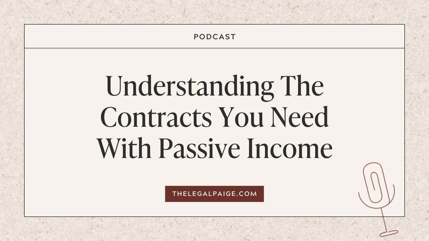 Understanding The Contracts You Need With Passive Income