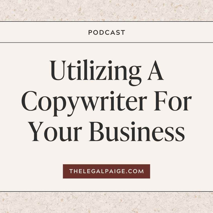 Episode 93: Utilizing A Copywriter For Your Business