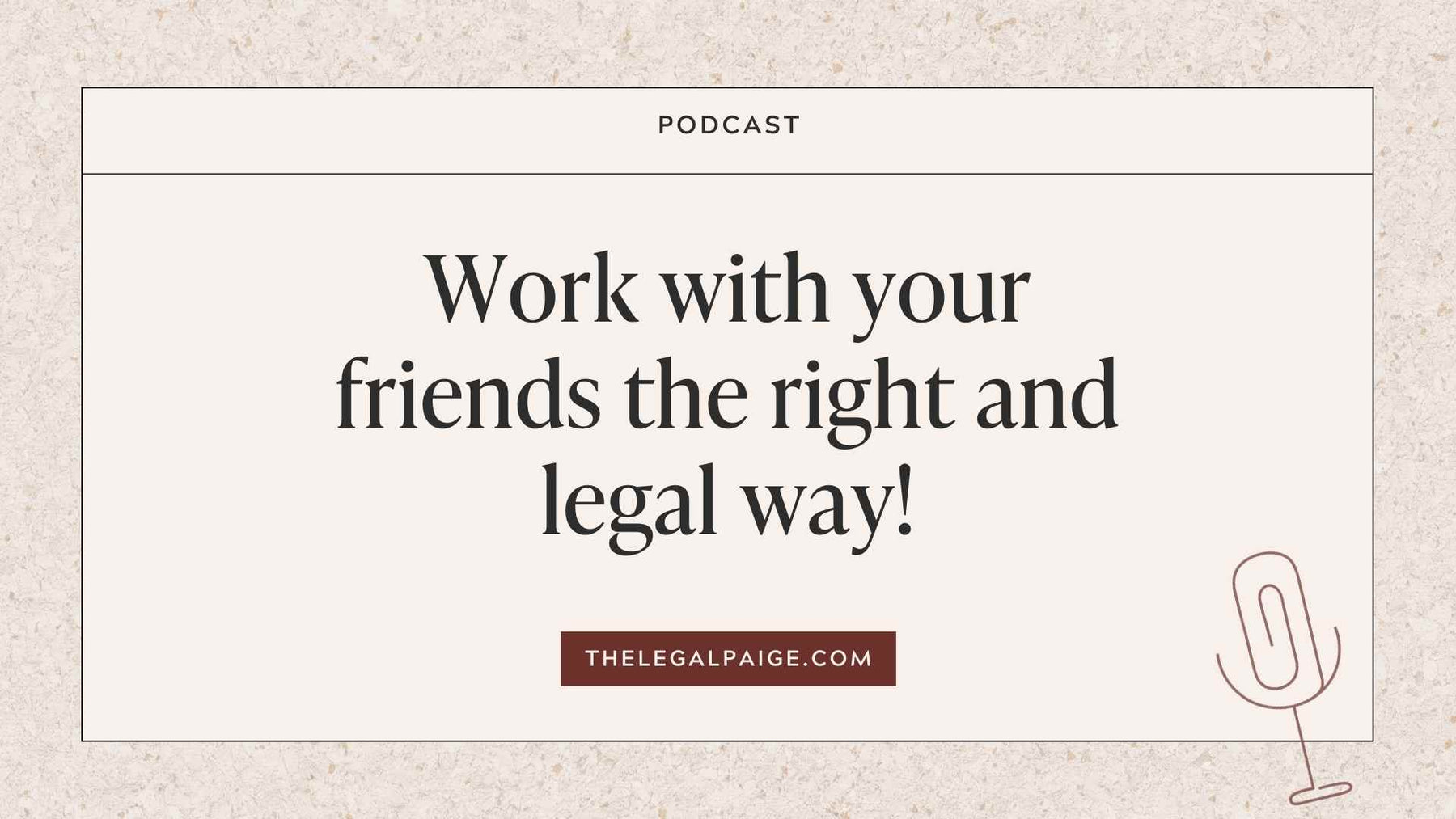 Work with your friends the right and legal way!