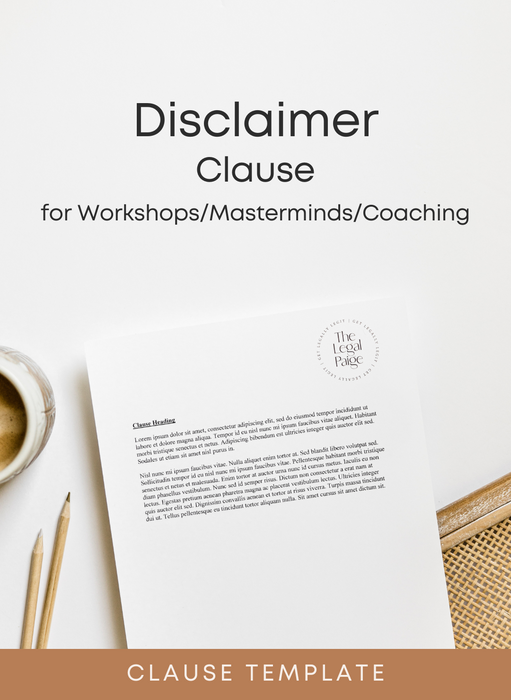 The Legal Paige - Disclaimer Clause for Workshops/Masterminds/Coaching