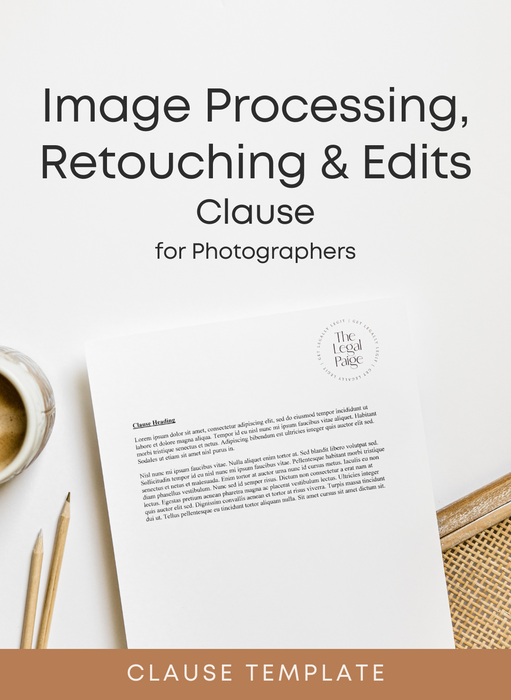 The Legal Paige - Image Processing, Retouching & Edits Clause for Photographers